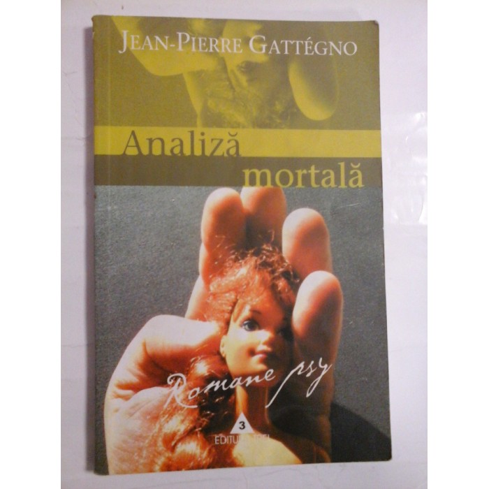 Analiza  mortala (roman)  -  Jean-Pierre  GATTEGNO 